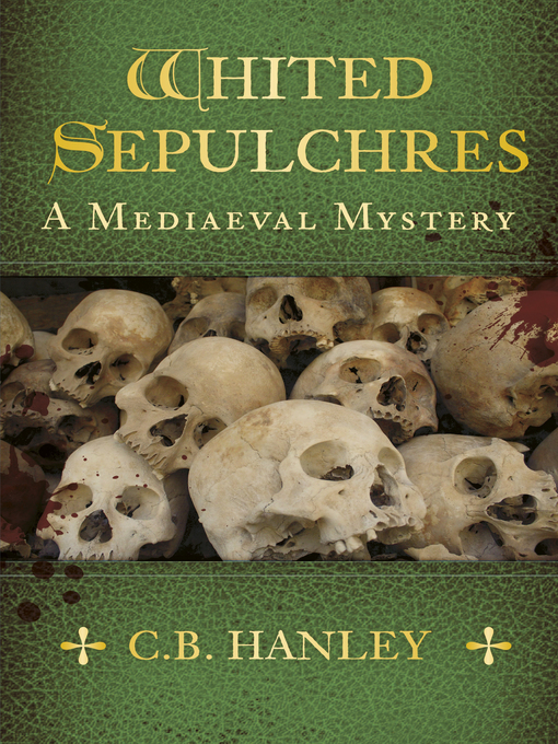 Title details for Whited Sepulchres by C.B. Hanley - Available